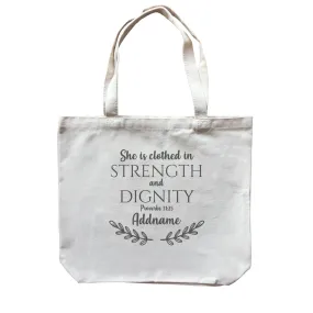 Christian For Her She Is Clothed in Strength and Dignity Proverbs 31.25 Addname Canvas Bag