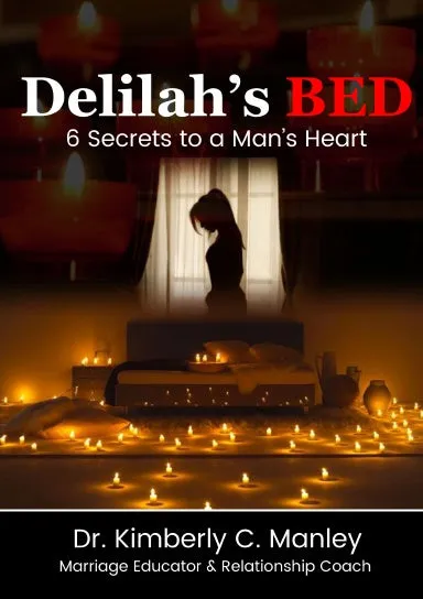 Delilah's Bed: 6 Secrets to a Man's Heart