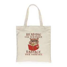 Reading Can Seriously Damage Your Ignorance Book Lovers Gift TBW83