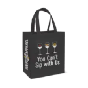 You Can't Sip With Us / Reusable Shopping Bag